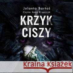 Krzyk ciszy audiobook Jolanta Bartoś 9788383348070 Storybox - książka