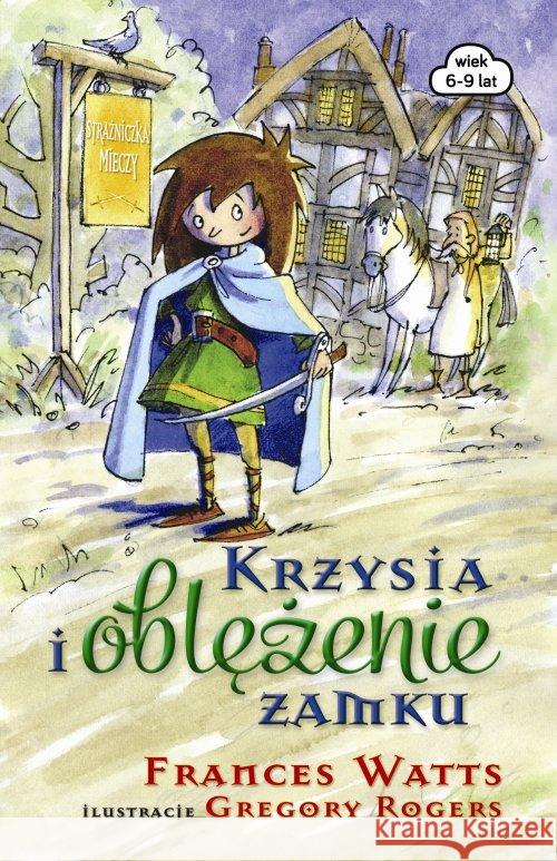 Krzysia i oblężenie zamku Watts Frances 9788393760176 Literówka - książka