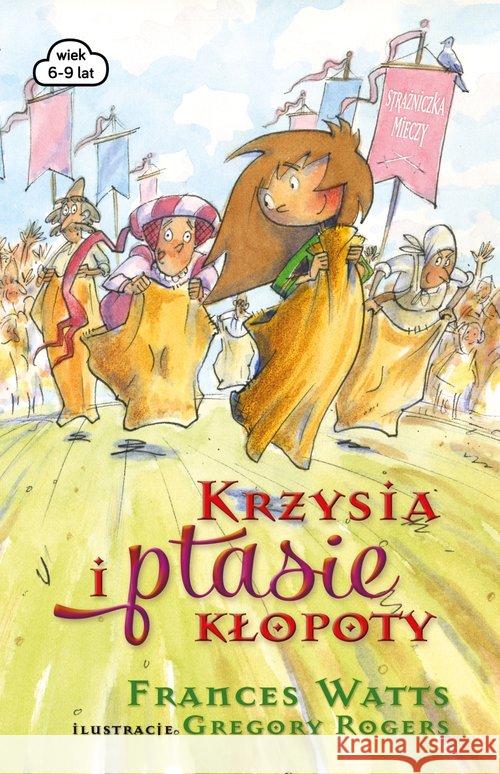 Krzysia i ptasie kłopoty Watts Frances 9788394489557 Literówka - książka