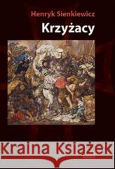 Krzyżacy T.1 BR Henryk Sienkiewicz 9788366382244 ASTRUM - książka