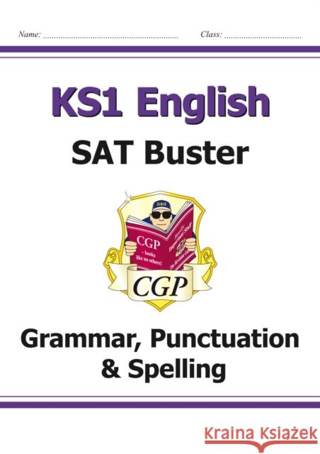 KS1 English SAT Buster: Grammar, Punctuation & Spelling (for end of year assessments) CGP Books 9781782947097 Coordination Group Publications Ltd (CGP) - książka