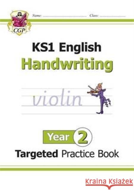 KS1 English Year 2 Handwriting Targeted Practice Book CGP Books 9781782946960 Coordination Group Publications Ltd (CGP) - książka