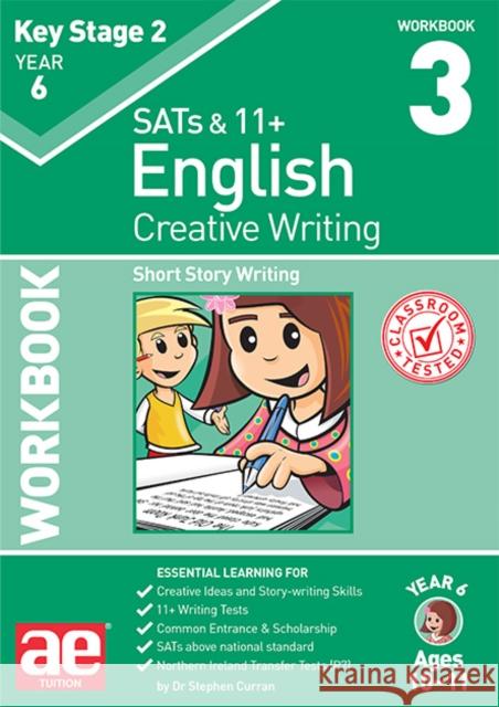 KS2 Creative Writing Workbook 3: Short Story Writing Dr Stephen C Curran Andrea Richardson Warren Vokes 9781910107904 Accelerated Education Publications Ltd - książka