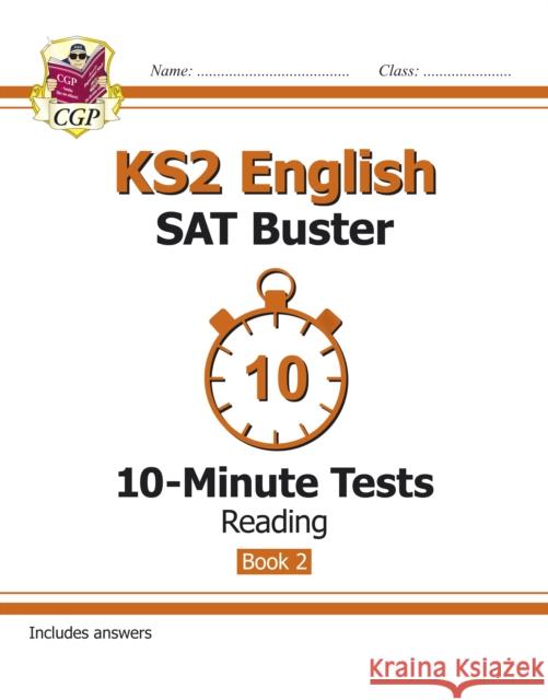 KS2 English SAT Buster 10-Minute Tests: Reading - Book 2 (for the 2024 tests) CGP Books 9781782944799 COORDINATION GROUP PUBLISHING - książka