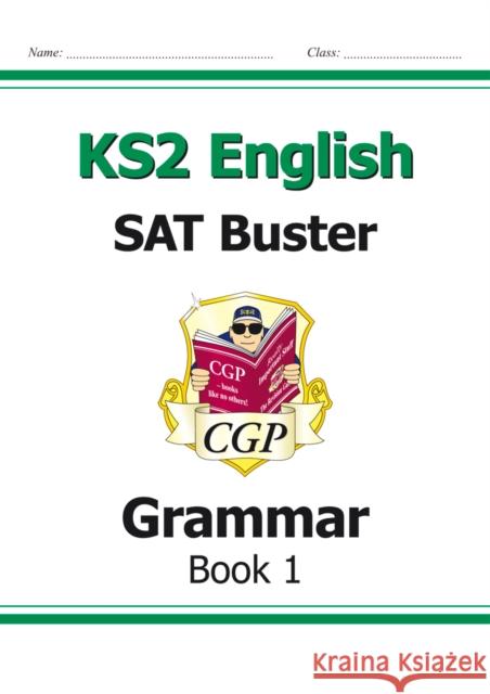 KS2 English SAT Buster: Grammar - Book 1 (for the 2026 tests) CGP Books 9781847629074 Coordination Group Publications Ltd (CGP) - książka
