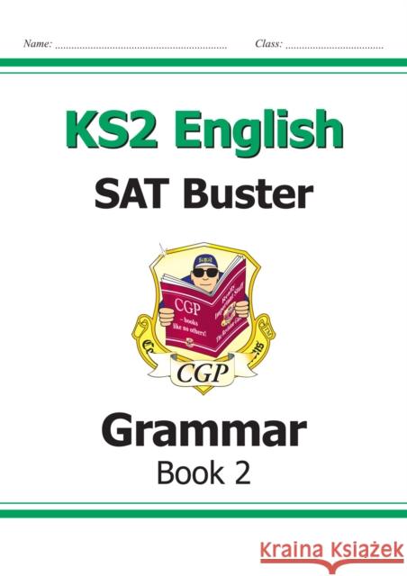 KS2 English SAT Buster: Grammar - Book 2 (for the 2026 tests) CGP Books 9781782942757 Coordination Group Publications Ltd (CGP) - książka
