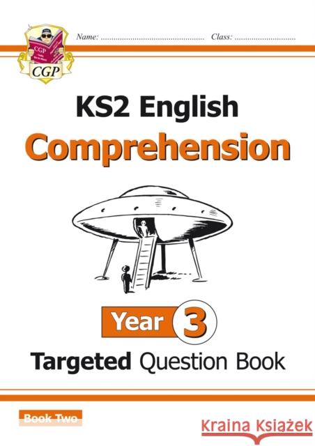 KS2 English Year 3 Reading Comprehension Targeted Question Book - Book 2 (with Answers) CGP Books 9781782946687 Coordination Group Publications Ltd (CGP) - książka