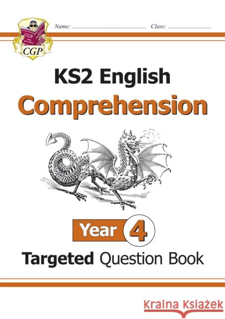 KS2 English Year 4 Reading Comprehension Targeted Question Book - Book 1 (with Answers) CGP Books 9781782944492 Coordination Group Publications Ltd (CGP) - książka