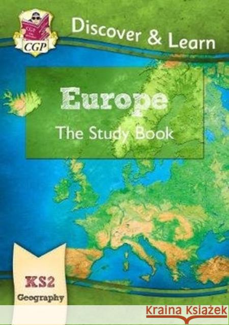 KS2 Geography Discover & Learn: Europe Study Book CGP Books 9781782949800 Coordination Group Publications Ltd (CGP) - książka