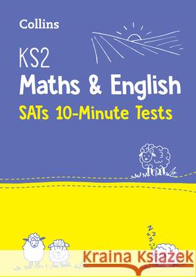 KS2 Maths and English SATs 10-Minute Tests: For the 2026 Tests Collins KS2 9780008335908 HarperCollins Publishers - książka