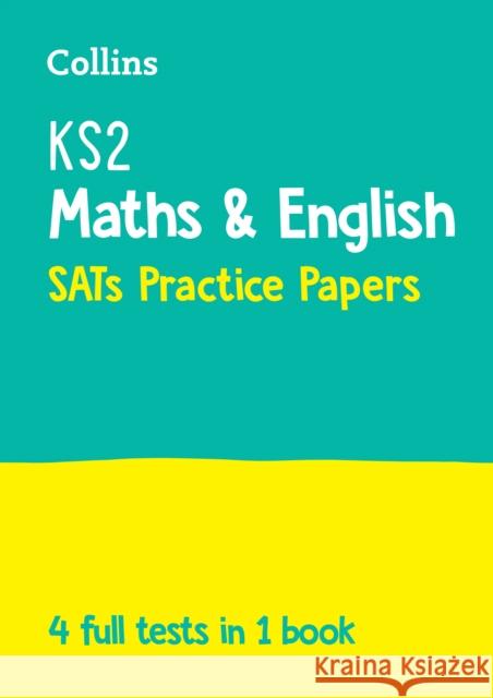 KS2 Maths and English SATs Practice Papers: For the 2025 Tests Collins KS2 9780008384531 HarperCollins Publishers - książka