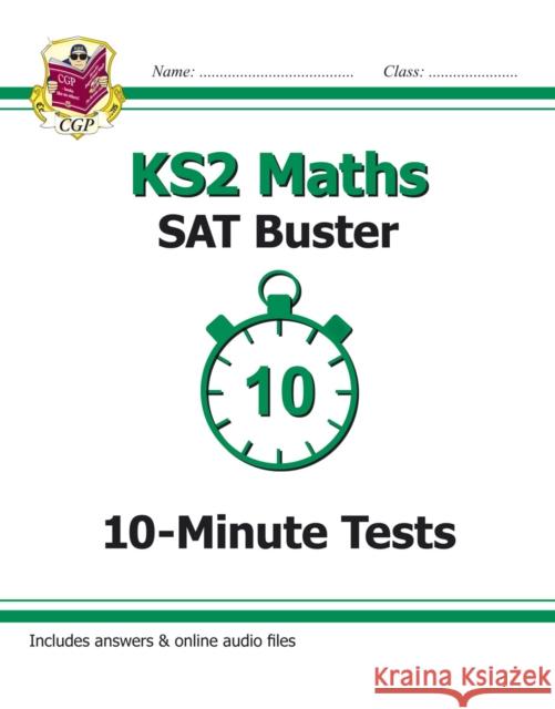 KS2 Maths SAT Buster 10-Minute Tests - Book 1 (for the 2026 tests) CGP Books 9781782942405 Coordination Group Publications Ltd (CGP) - książka