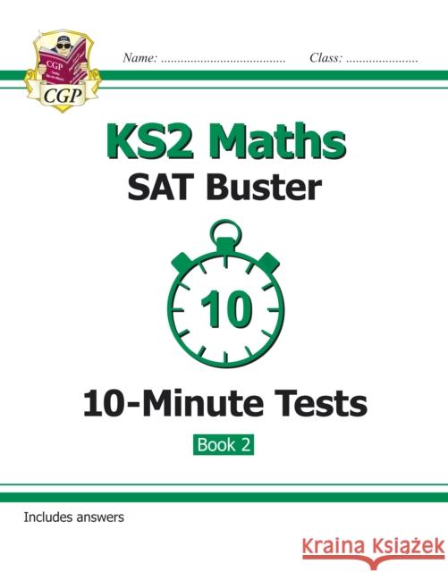 KS2 Maths SAT Buster 10-Minute Tests - Book 2 (for the 2026 tests) CGP Books 9781782944805 Coordination Group Publications Ltd (CGP) - książka