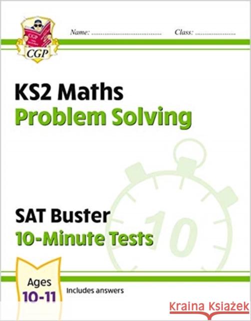 KS2 Maths SAT Buster 10-Minute Tests - Problem Solving (for the 2026 tests) CGP Books 9781789084559 Coordination Group Publications Ltd (CGP) - książka