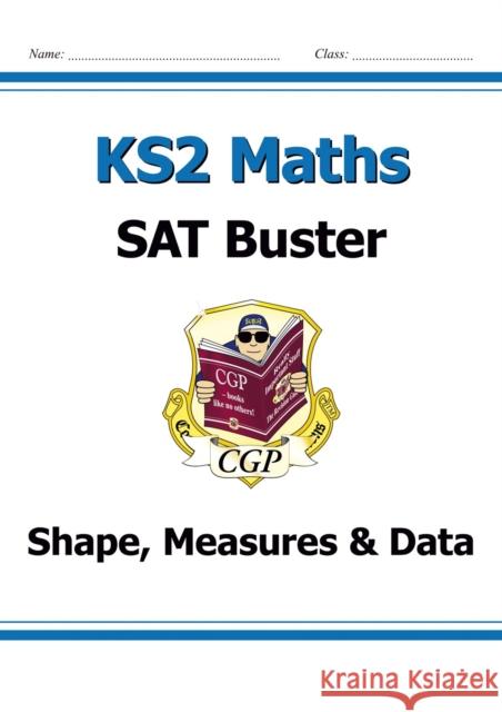 KS2 Maths SAT Buster: Geometry, Measures & Statistics - Book 1 (for the 2026 tests) CGP Books 9781847621597 Coordination Group Publications Ltd (CGP) - książka