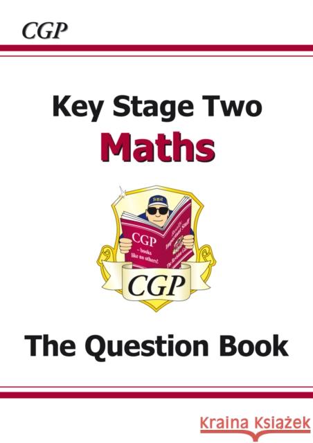 KS2 Maths Workbook - Ages 7-11 Richard Parsons 9781847621856 Coordination Group Publications Ltd (CGP) - książka