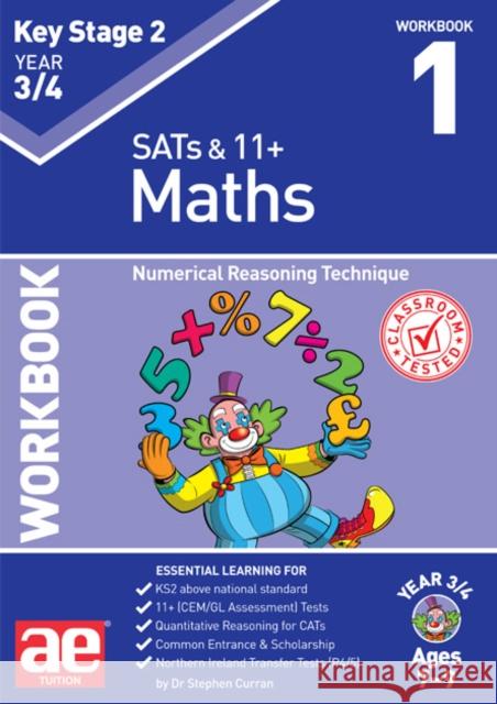 KS2 Maths Year 3/4 Workbook 1: Numerical Reasoning Technique Stephen C. Curran Katrina MacKay Autumn McMahon 9781911553212 Accelerated Education Publications Ltd - książka