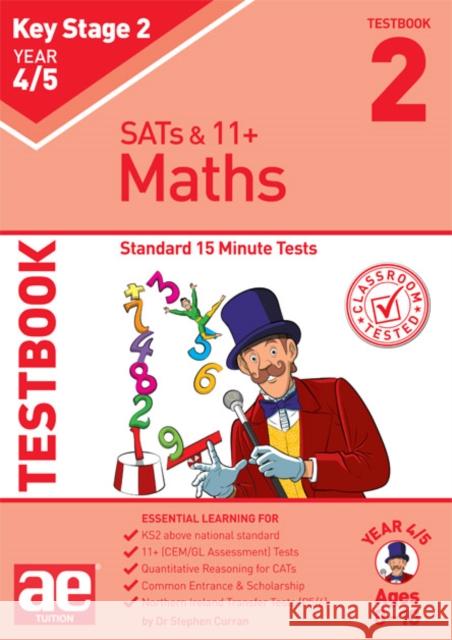 KS2 Maths Year 4/5 Testbook 2: Standard 15 Minute Tests Dr Stephen C Curran Katrina MacKay  9781910106440 Accelerated Education Publications Ltd - książka