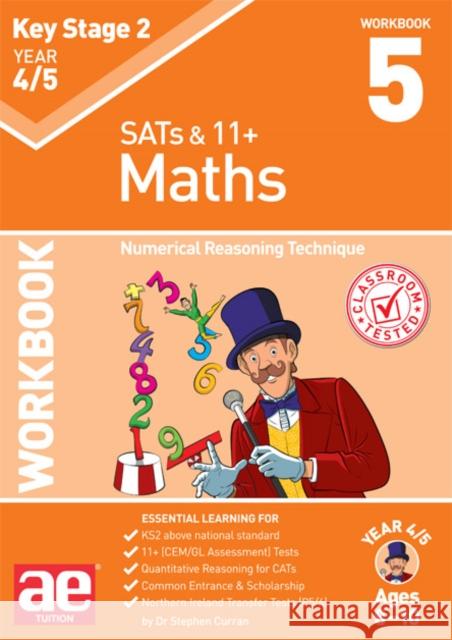 KS2 Maths Year 4/5 Workbook 5: Numerical Reasoning Technique Dr Stephen C Curran Katrina MacKay Autumn McMahon 9781910106372 Accelerated Education Publications Ltd - książka