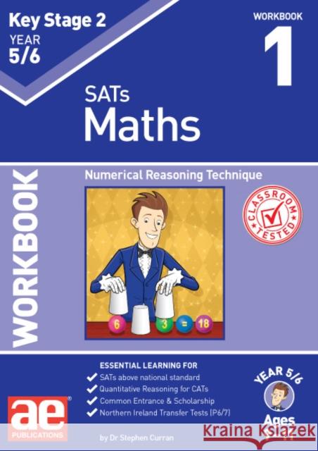 KS2 Maths Year 5/6 Workbook 1: Numerical Reasoning Technique Dr Stephen C Curran, Autumn McMahon, Katrina MacKay 9781911553793 Accelerated Education Publications Ltd - książka