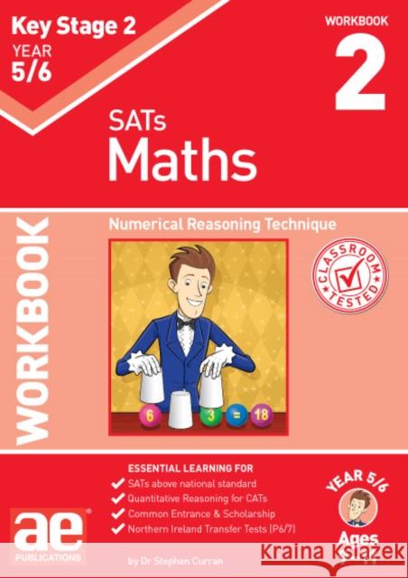 KS2 Maths Year 5/6 Workbook 2: Numerical Reasoning Technique Dr Stephen C Curran, Autumn McMahon, Katrina McKay 9781911553809 Accelerated Education Publications Ltd - książka