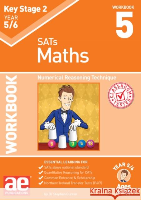 KS2 Maths Year 5/6 Workbook 5: Numerical Reasoning Technique Dr Stephen C Curran, Autumn McMahon, Katrina MacKay 9781911553830 Accelerated Education Publications Ltd - książka