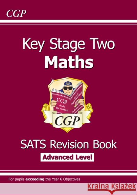 KS2 Maths Year 6 SATS Revision Book: Stretch (for the 2025 tests) CGP Books 9781782944188 Coordination Group Publications Ltd (CGP) - książka