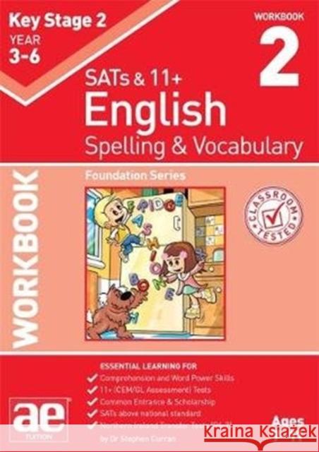 KS2 Spelling & Vocabulary Workbook 2: Foundation Level Dr Stephen C Curran Warren J Vokes Mark Schofield 9781911553380 Accelerated Education Publications Ltd - książka