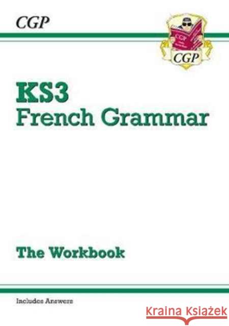 KS3 French Grammar Workbook (includes Answers): for Years 7, 8 and 9 CGP Books 9781782947936 Coordination Group Publications Ltd (CGP) - książka