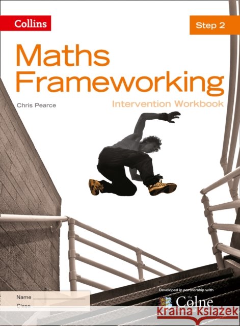 KS3 Maths Intervention Step 2 Workbook (Maths Frameworking) Chris Pearce 9780007537679 HarperCollins Publishers - książka