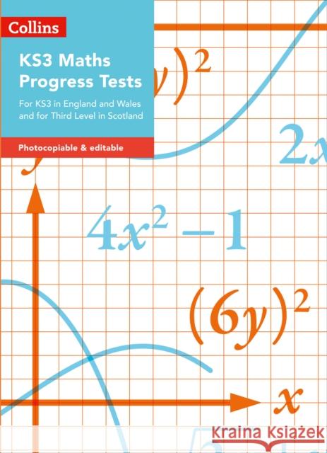 KS3 Maths Progress Tests: For KS3 in England and Wales and for Third Level in Scotland (Collins Tests & Assessment) Chris Pearce 9780008333683 HarperCollins Publishers - książka