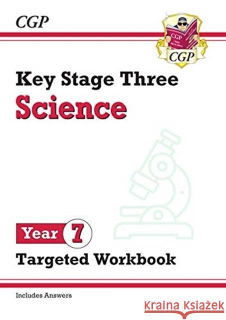KS3 Science Year 7 Targeted Workbook (with answers) CGP Books CGP Books  9781789082630 Coordination Group Publications Ltd (CGP) - książka
