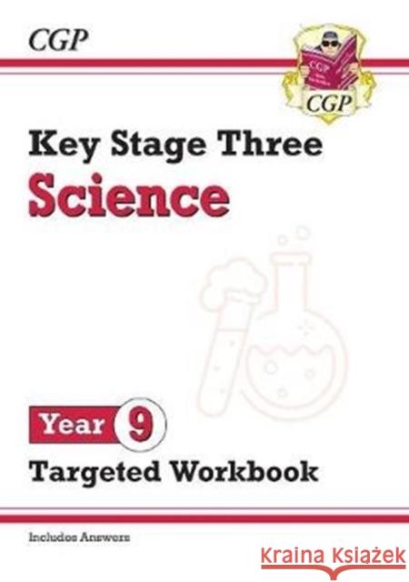 KS3 Science Year 9 Targeted Workbook (with answers) CGP Books CGP Books  9781789082654 Coordination Group Publications Ltd (CGP) - książka