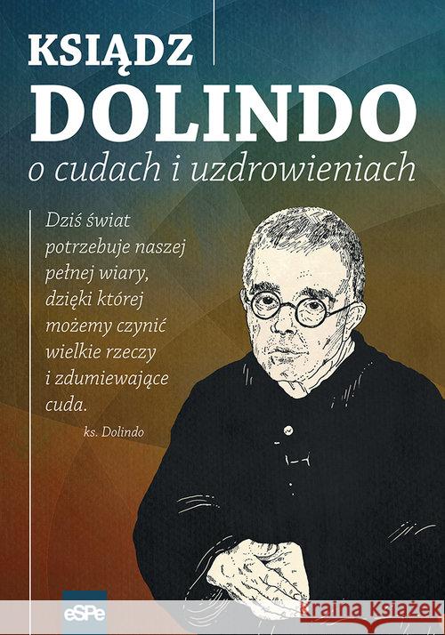 Ksiądz Dolindo o cudach i uzdrowieniach Nowakowski Krzysztof 9788374829212 eSPe - książka