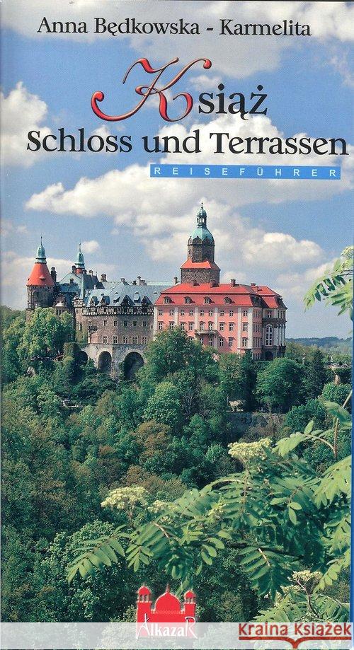 Książ zamek i tarasy Będkowska-Karmelita Anna 9788362194193 Alkazar - książka