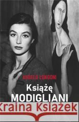 Książę Modigliani LONGONI ANGELO 9788321352701 ARKADY - książka