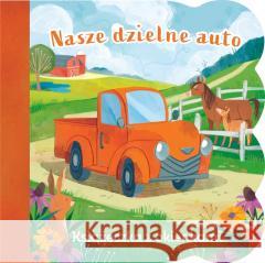 Książeczka z okienkami. Nasze dzielne auto Ginger SwiftZoe Persico 9788383507927 Olesiejuk Sp. z o.o. - książka