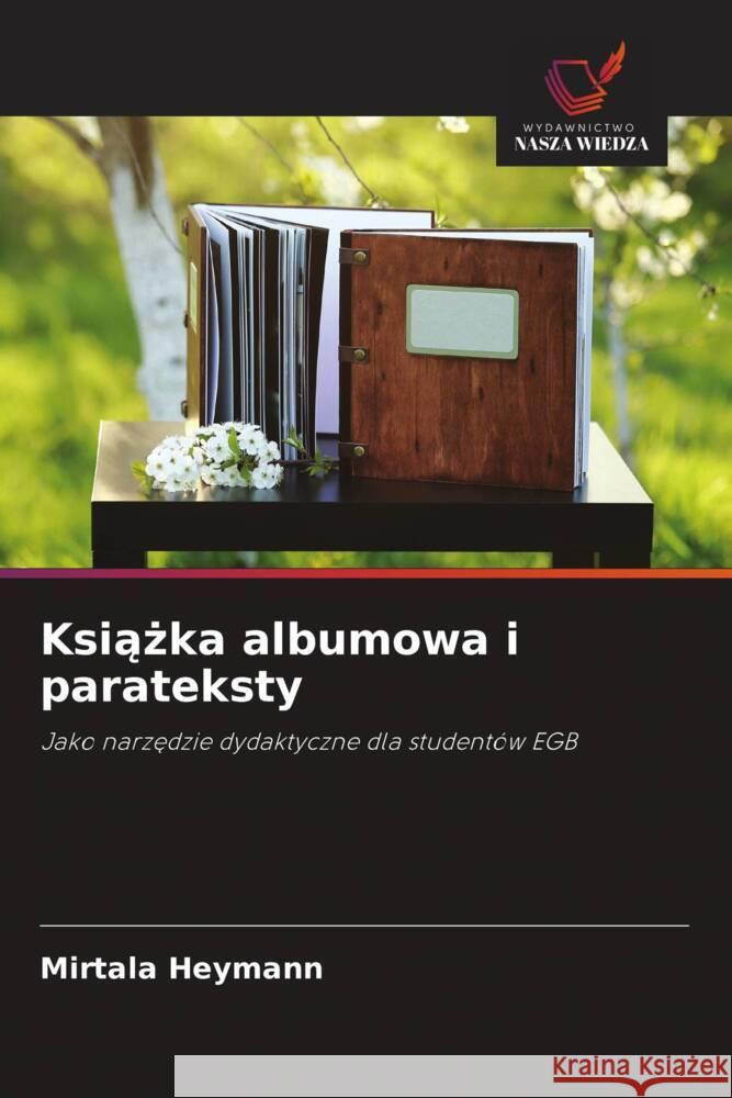 Ksiazka albumowa i parateksty Heymann, Mirtala 9786203641363 Wydawnictwo Nasza Wiedza - książka