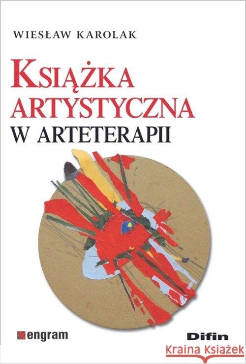 Książka artystyczna w arteterapii Karolak Wiesław 9788380851313 Difin - książka