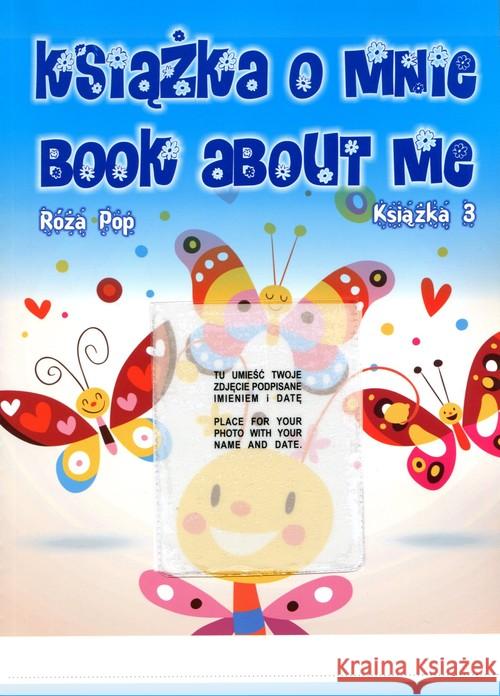 Książka o mnie. Book about me cz. 3 Pop Róża 9788379002757 Psychoskok - książka