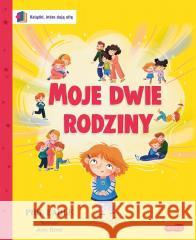 Książki, które dają siłę. Moje dwie rodziny Phil Earle, Jess Rose 9788327688064 Harperkids - książka