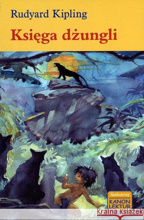 Księga dżungli Kipling Rudyard 9788366251106 Siedmioróg - książka