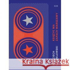 Księżyc ma zapach Warszawy Wojciech Chmielewski 9788381966474 Państwowy Instytut Wydawniczy - książka