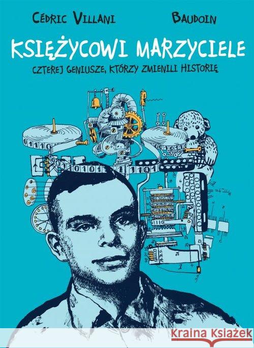 Księżycowi marzyciele Villani Cedric 9788365527370 Timof i cisi wspólnicy - książka