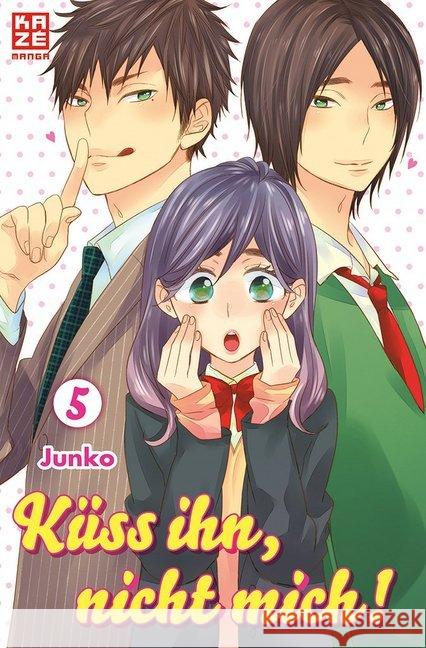 Küss ihn, nicht mich!. Bd.5 Junko 9782889217687 Kazé Manga - książka