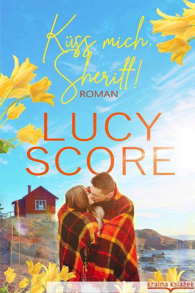 Küss mich, Sheriff! Der Liebesroman Bestseller Score, Lucy 9783948684631 Von Morgen Verlag - książka