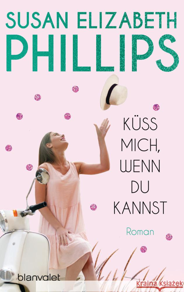 Küss mich, wenn du kannst Phillips, Susan Elizabeth 9783734112591 Blanvalet - książka