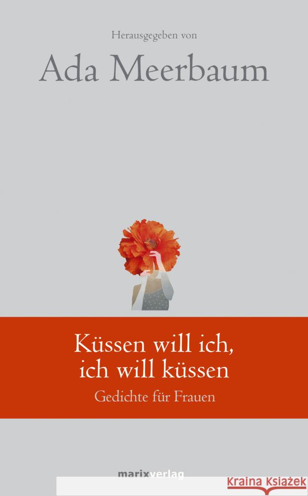 Küssen will ich, ich will küssen : Gedichte für Frauen  9783737411349 marixverlag - książka