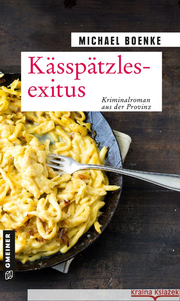 Kässpätzlesexitus Boenke, Michael 9783839200384 Gmeiner-Verlag - książka