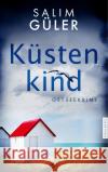 Küstenkind Güler, Salim 9783988451187 Pahlberg Verlag